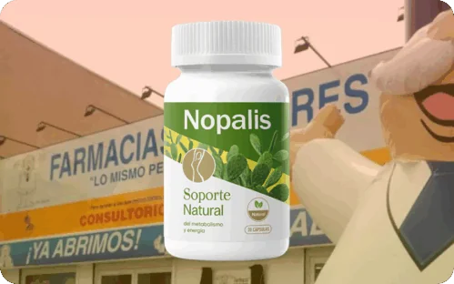 Nopalis Precio Farmacia Similares: disponibilidad real y precio actualizado